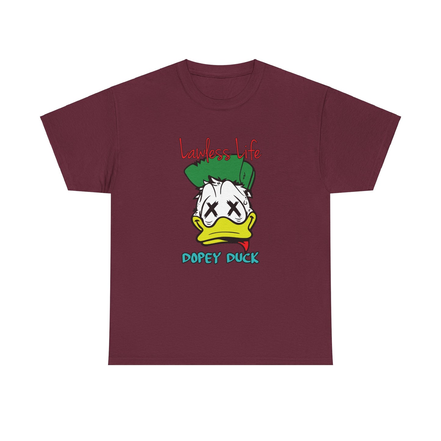 Lawless Life Dopey Duck. Heavy Cotton T-Shirt