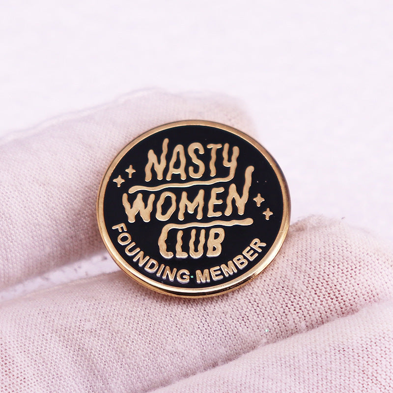 Nasty Women Club Pin