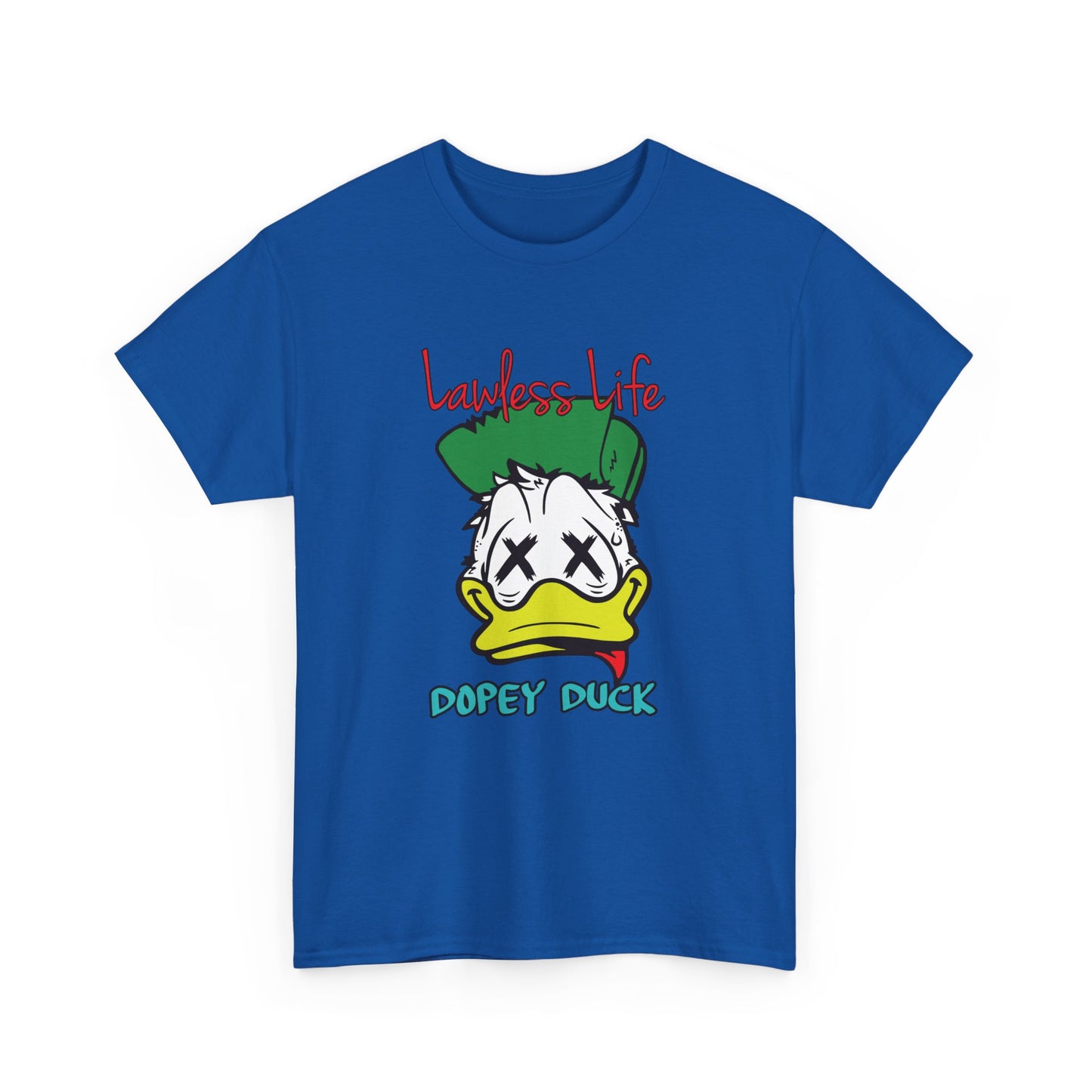 Lawless Life Dopey Duck. Heavy Cotton T-Shirt