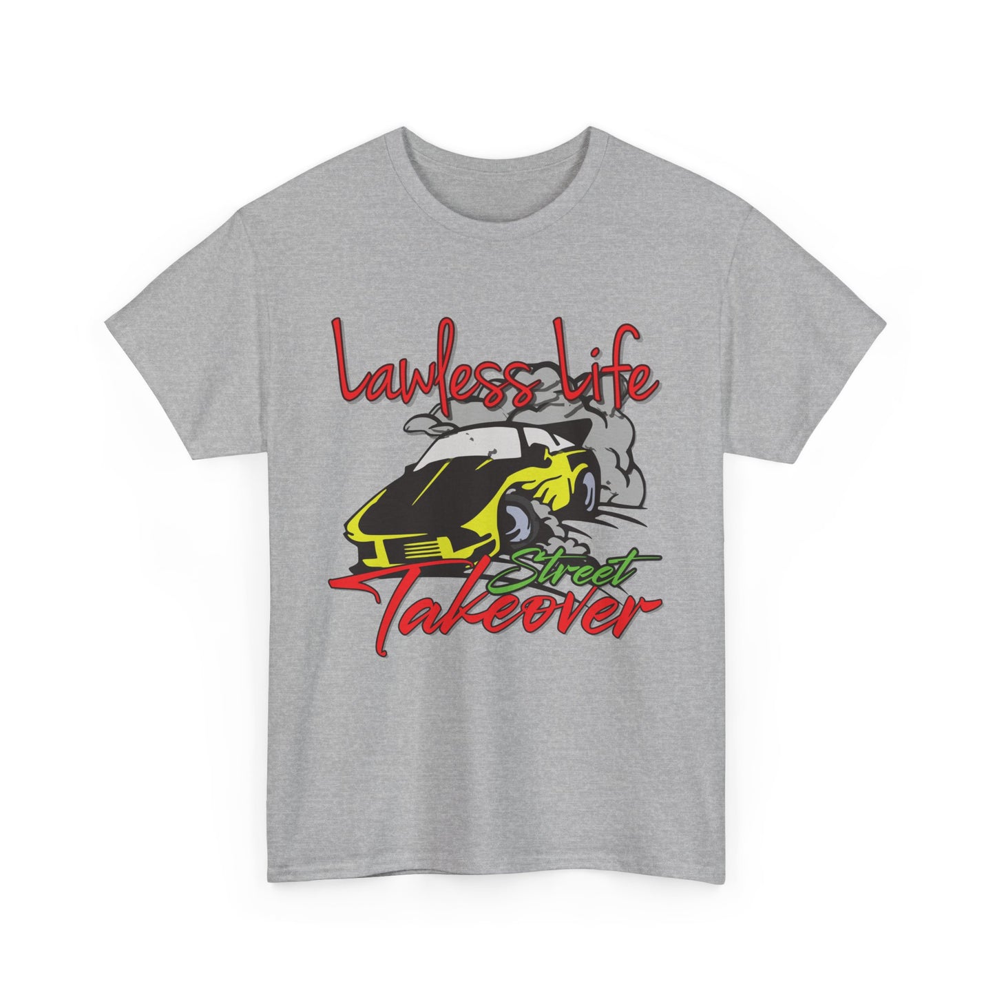 Lawless Life Street Takeover. Heavy Cotton T-Shirt