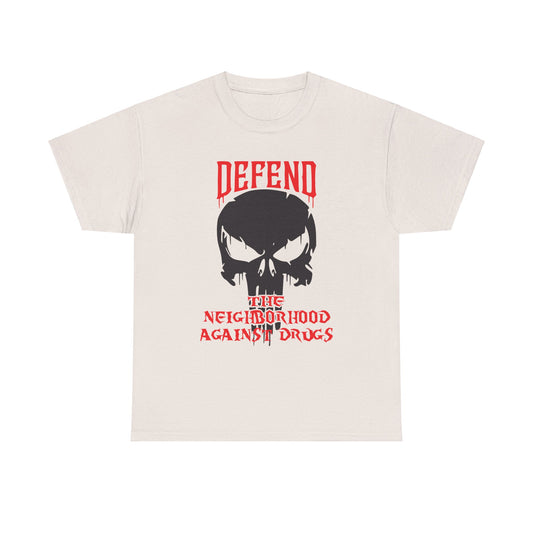 Defend the Neighborhood Against Drugs. Heavy Cotton T-Shirt