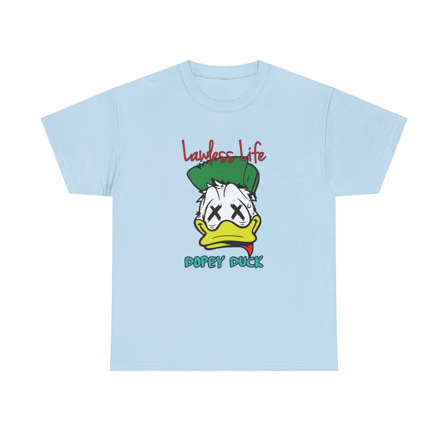 Lawless Life Dopey Duck. Heavy Cotton T-Shirt