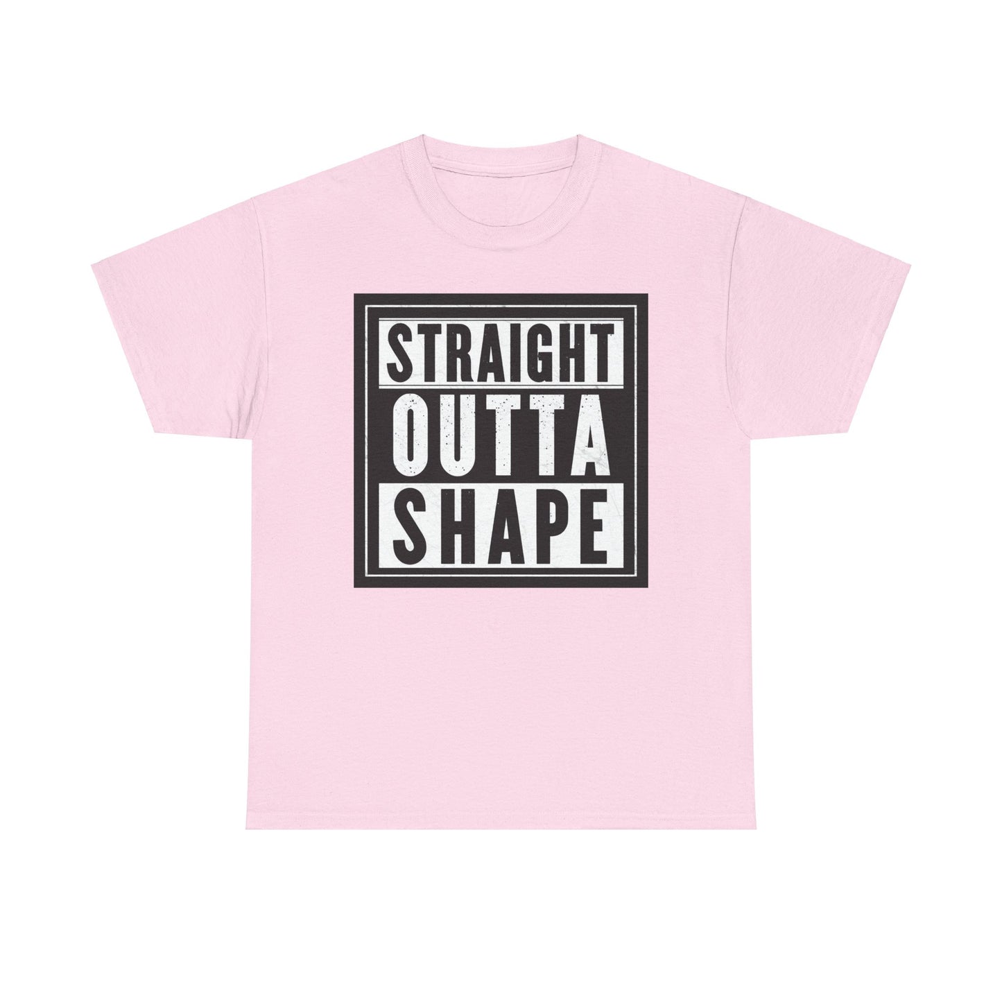 Straight Outta Shape. Heavy Cotton T-Shirt