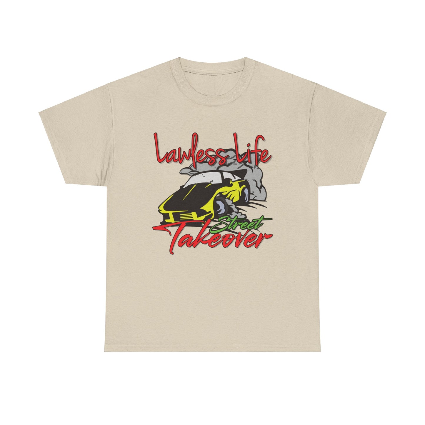 Lawless Life Street Takeover. Heavy Cotton T-Shirt