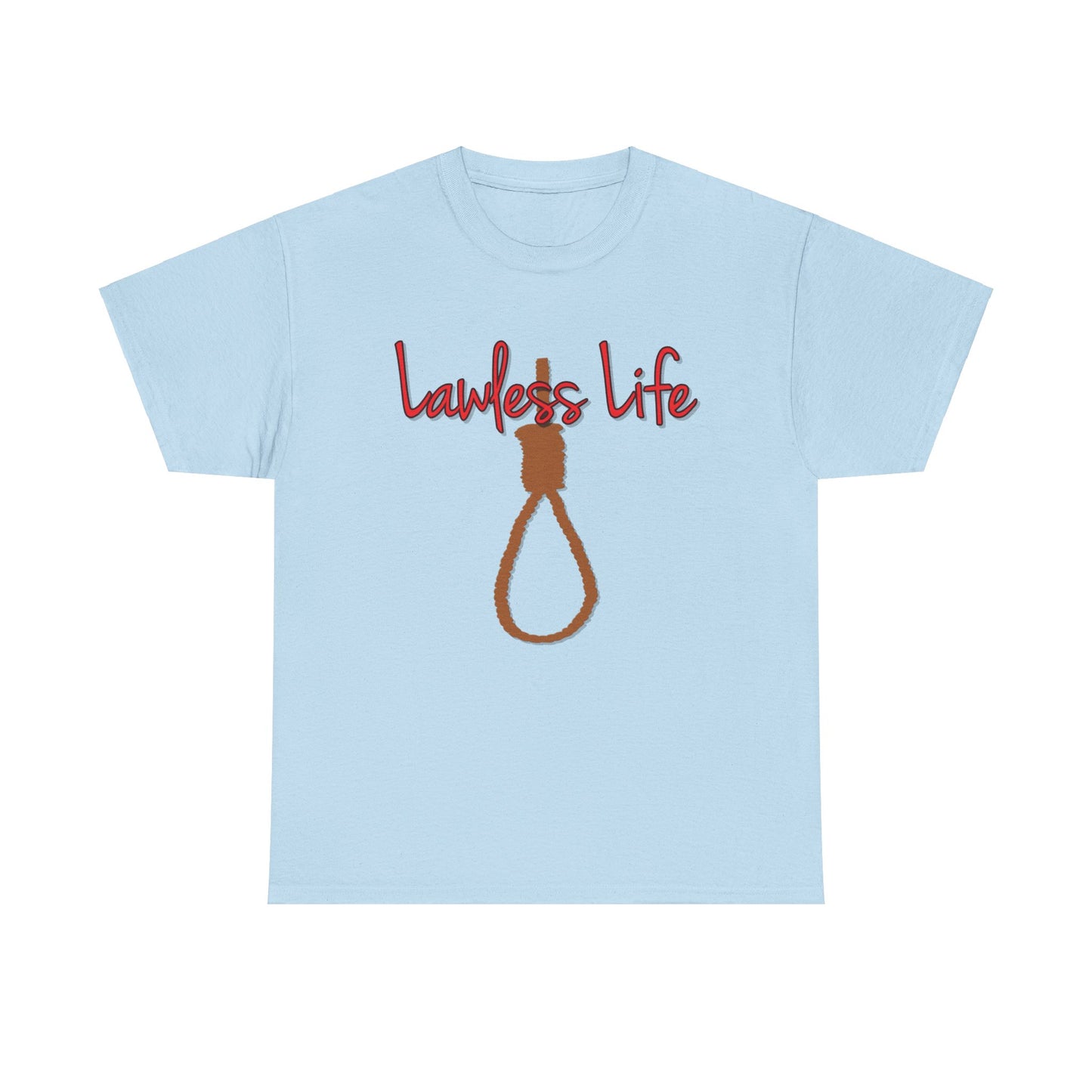 Lawless Life Noose. Heavy Cotton T-Shirt