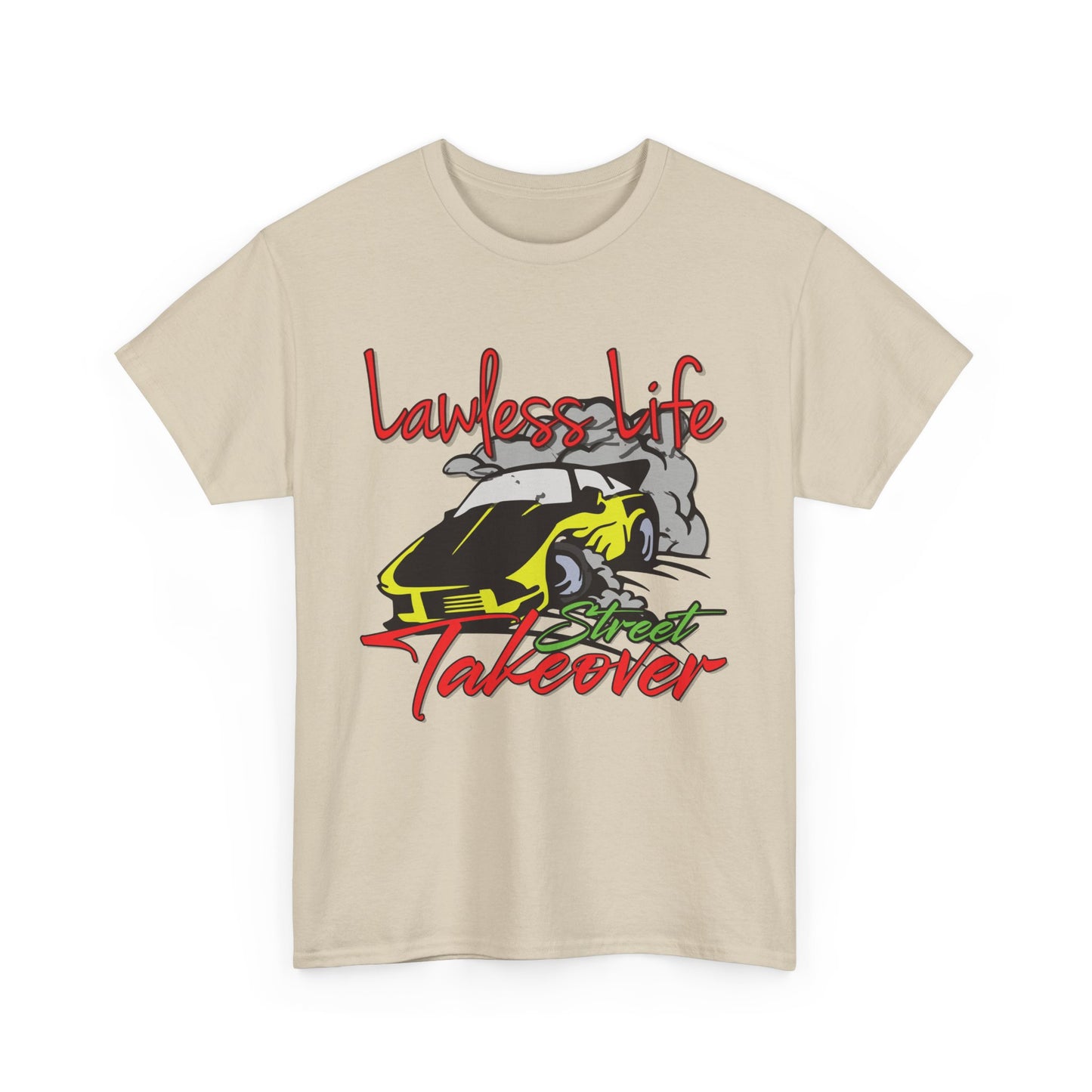 Lawless Life Street Takeover. Heavy Cotton T-Shirt