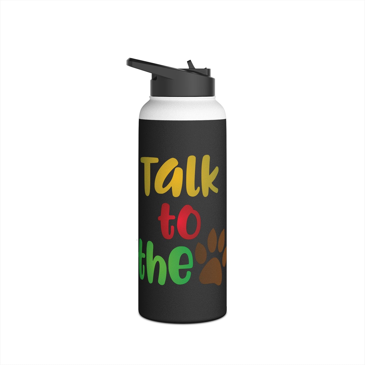 Talk to the Paw. Stainless Steel Water Bottle