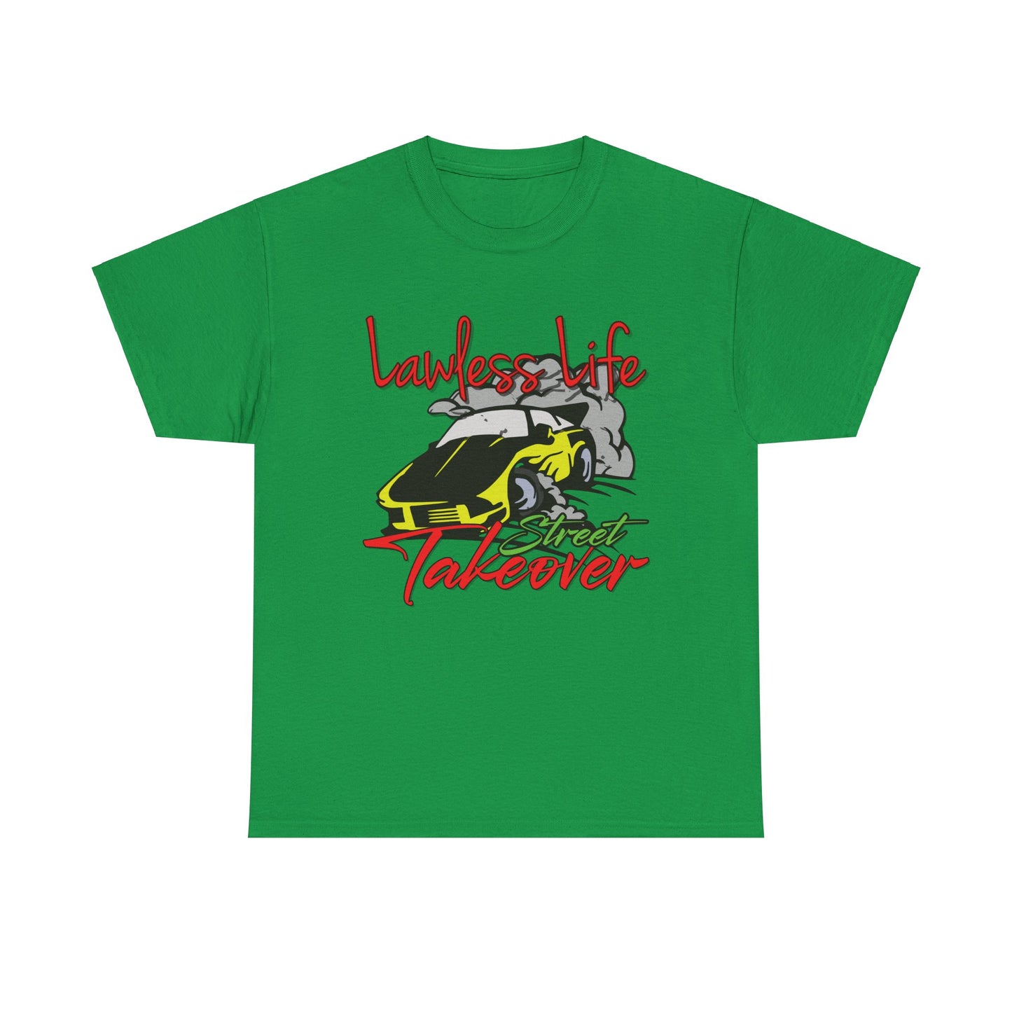 Lawless Life Street Takeover. Heavy Cotton T-Shirt