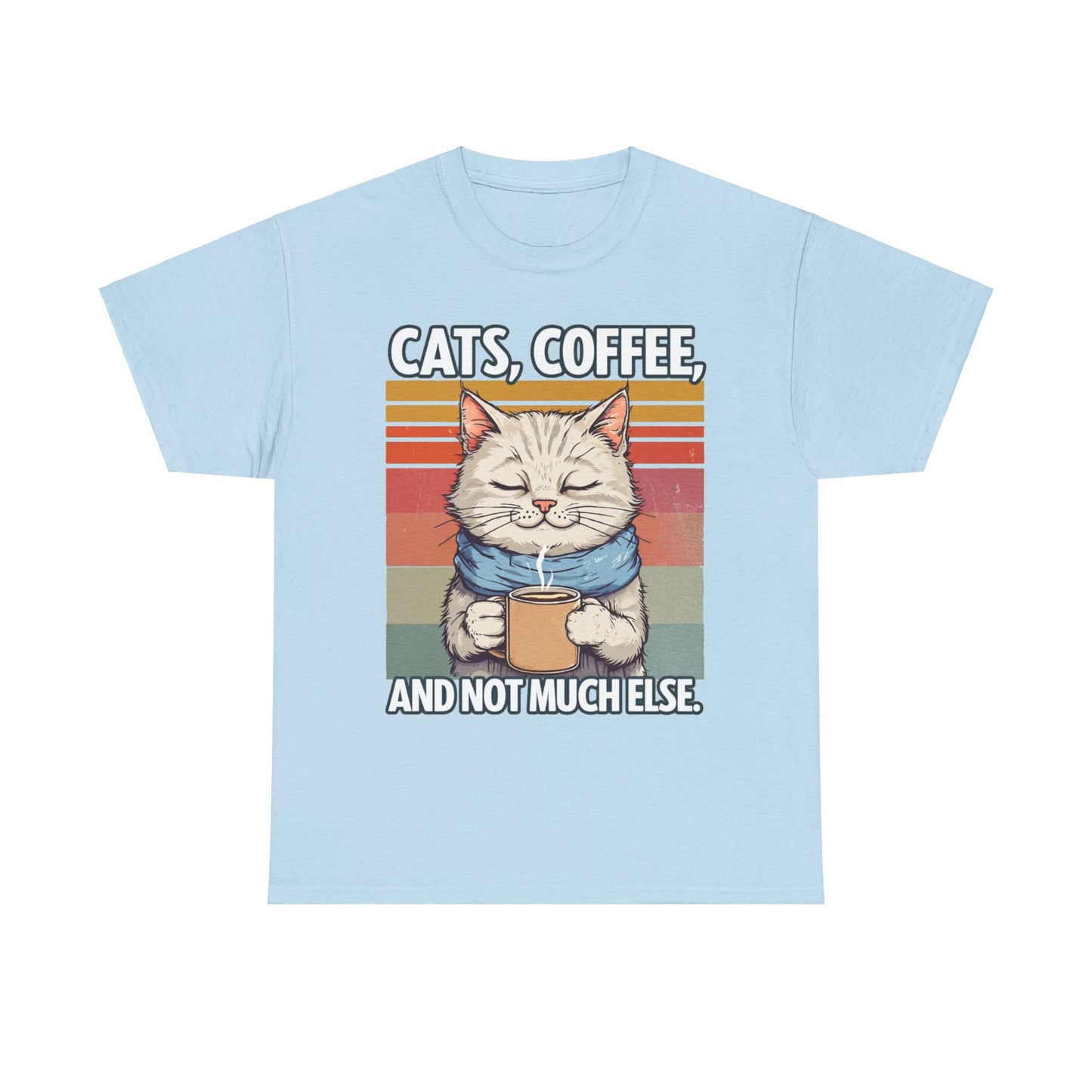 Cats, Coffee and not much else. Heavy Cotton T-Shirt