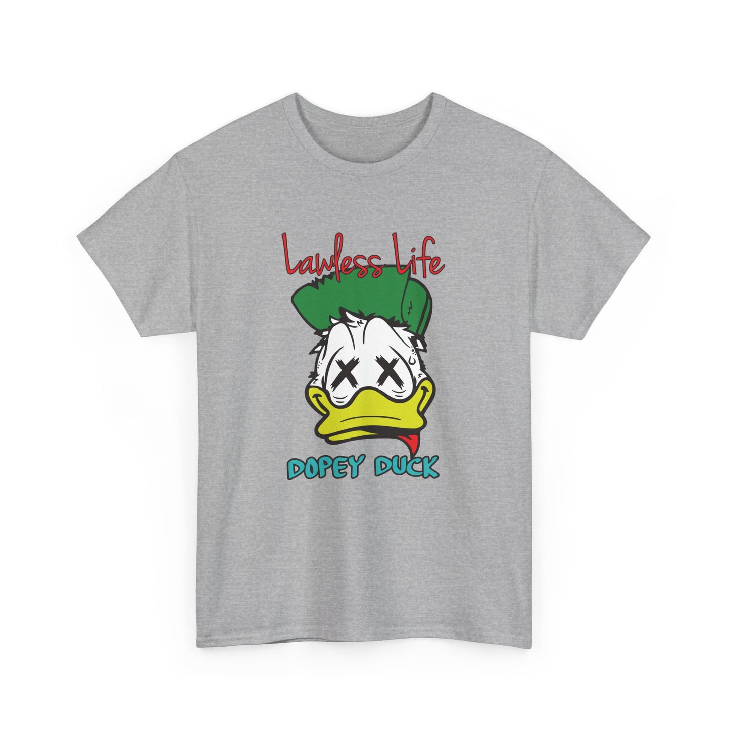 Lawless Life Dopey Duck. Heavy Cotton T-Shirt