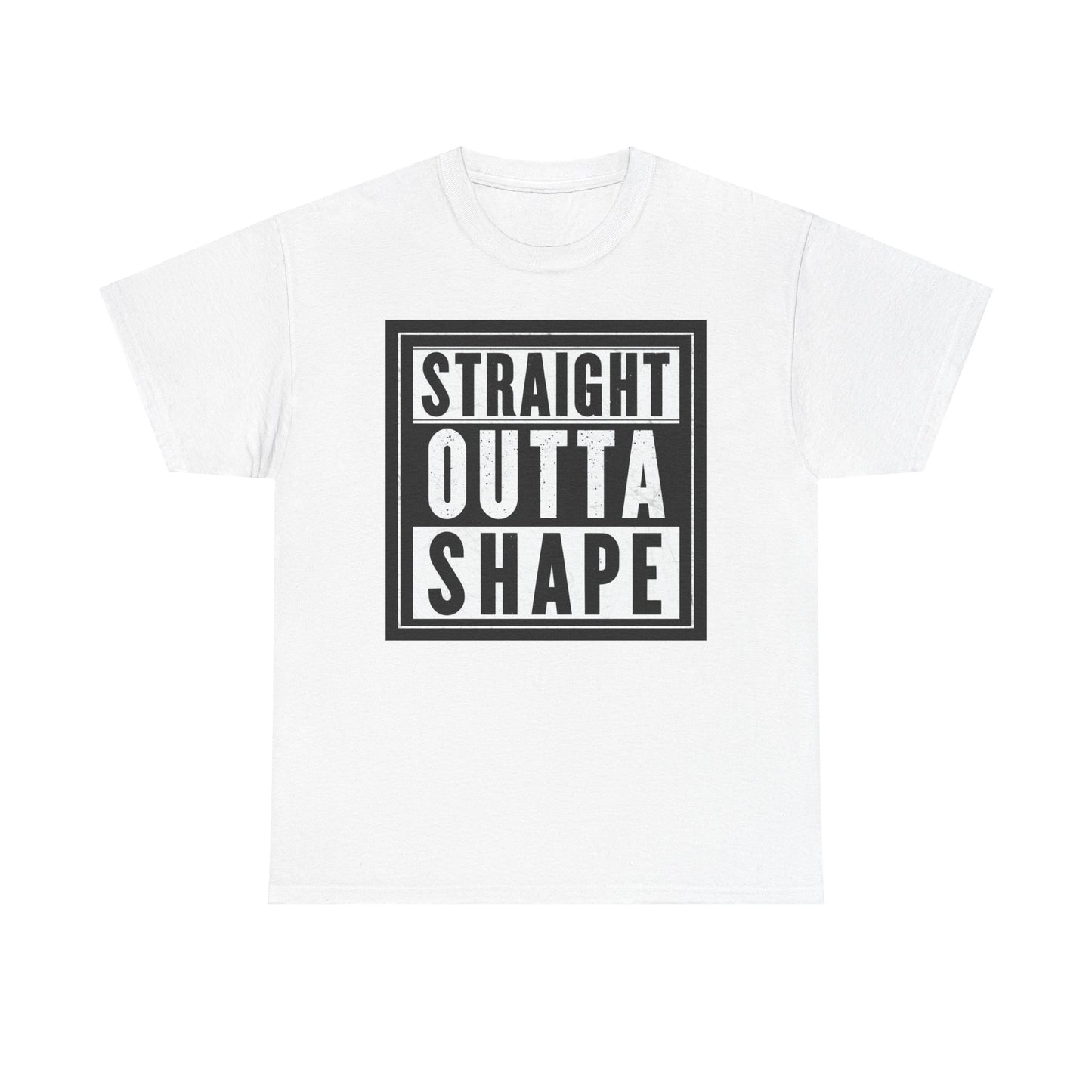 Straight Outta Shape. Heavy Cotton T-Shirt