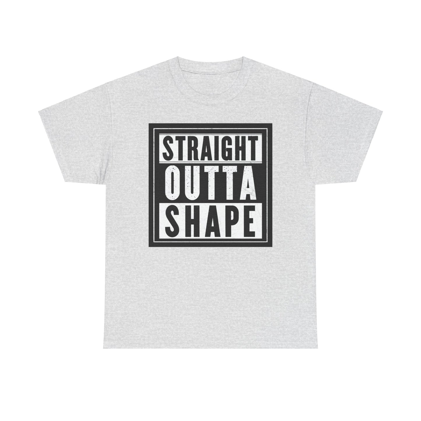 Straight Outta Shape. Heavy Cotton T-Shirt