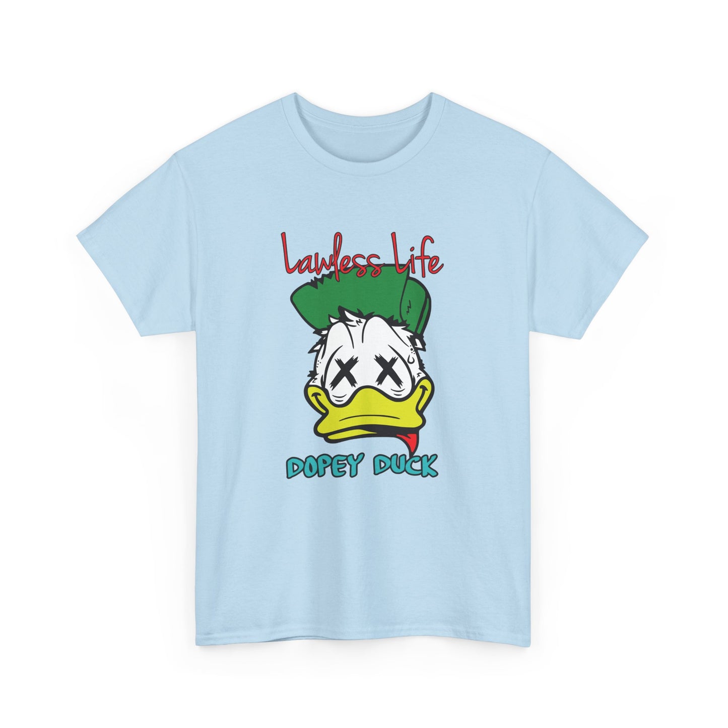 Lawless Life Dopey Duck. Heavy Cotton T-Shirt