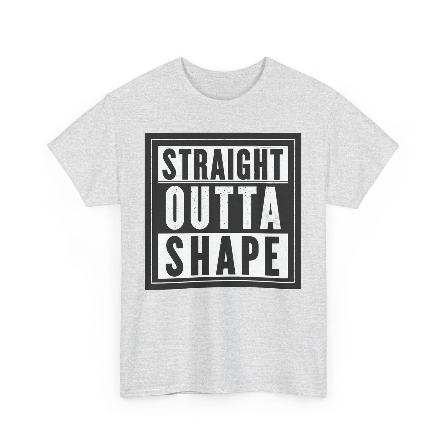 Straight Outta Shape. Heavy Cotton T-Shirt