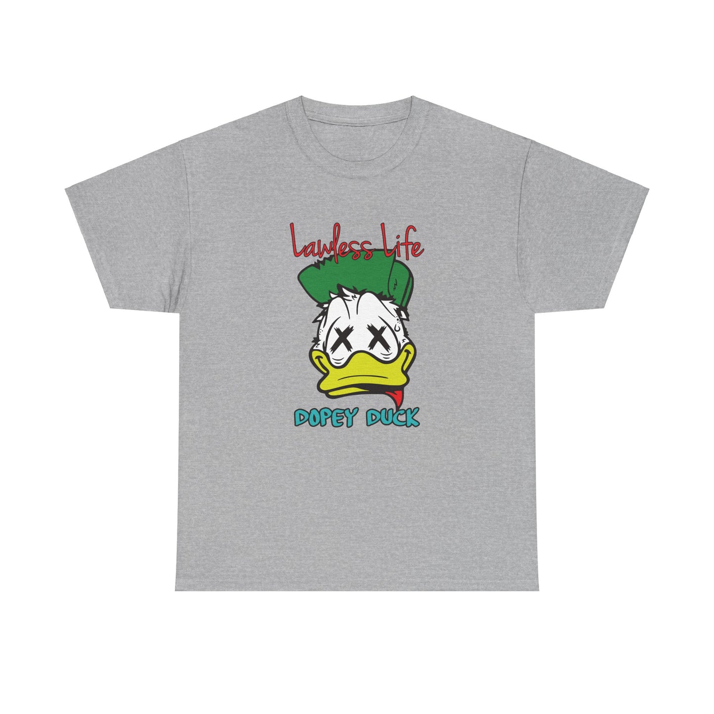 Lawless Life Dopey Duck. Heavy Cotton T-Shirt