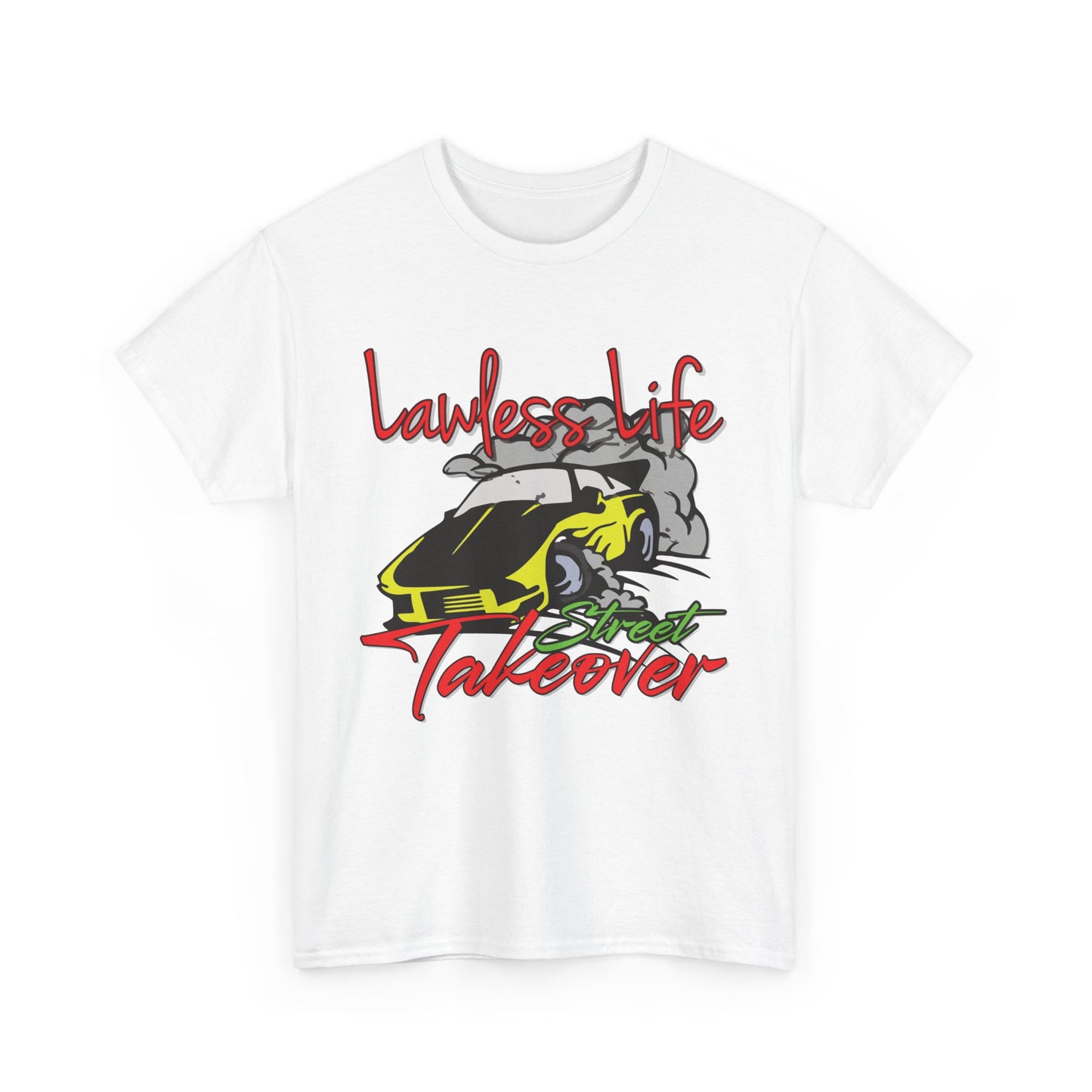 Lawless Life Street Takeover. Heavy Cotton T-Shirt