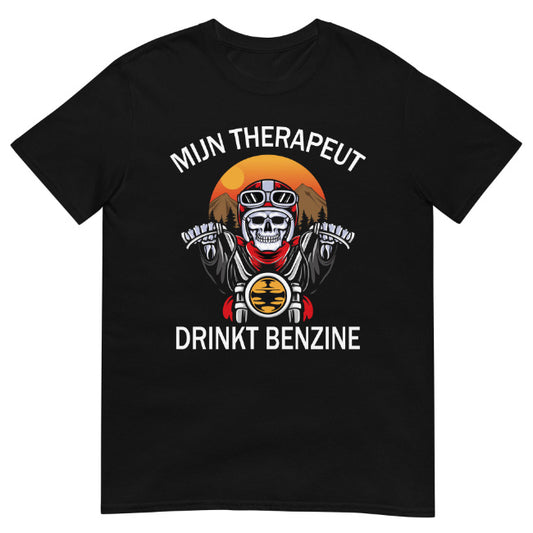 My Therapist Drinks Gasoline T-Shirt