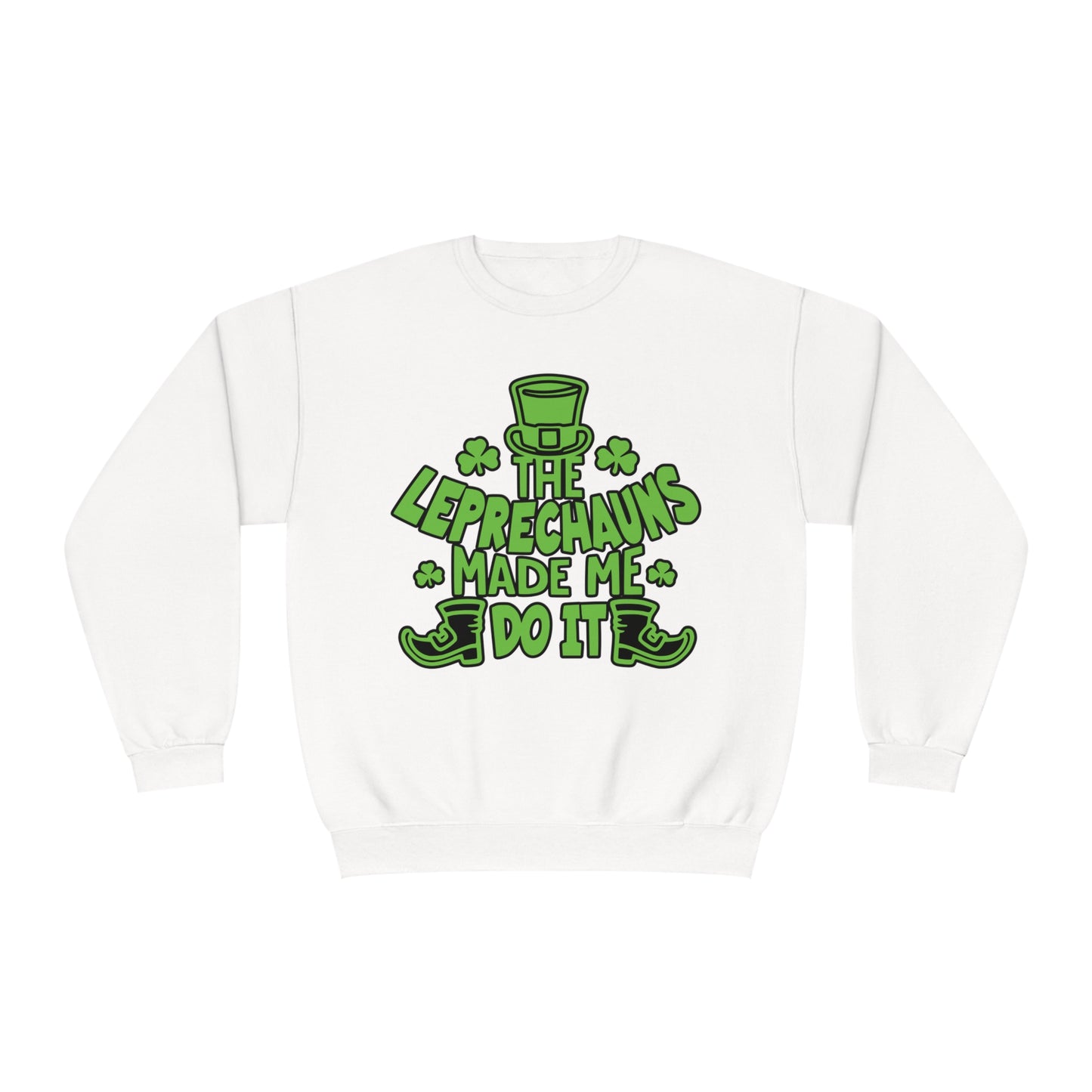 The Leprechauns Made Me Do it.., Unisex NuBlend® Crewneck Sweatshirt