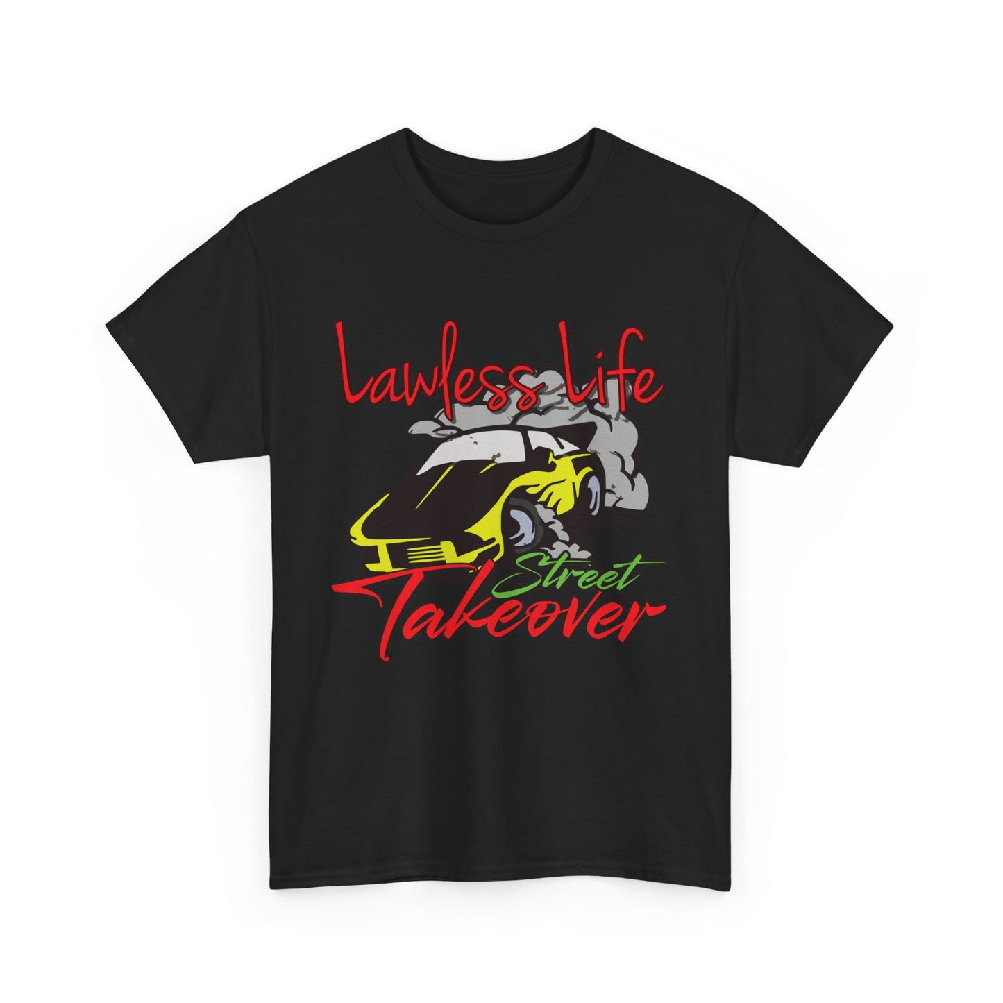 Lawless Life Street Takeover. Heavy Cotton T-Shirt