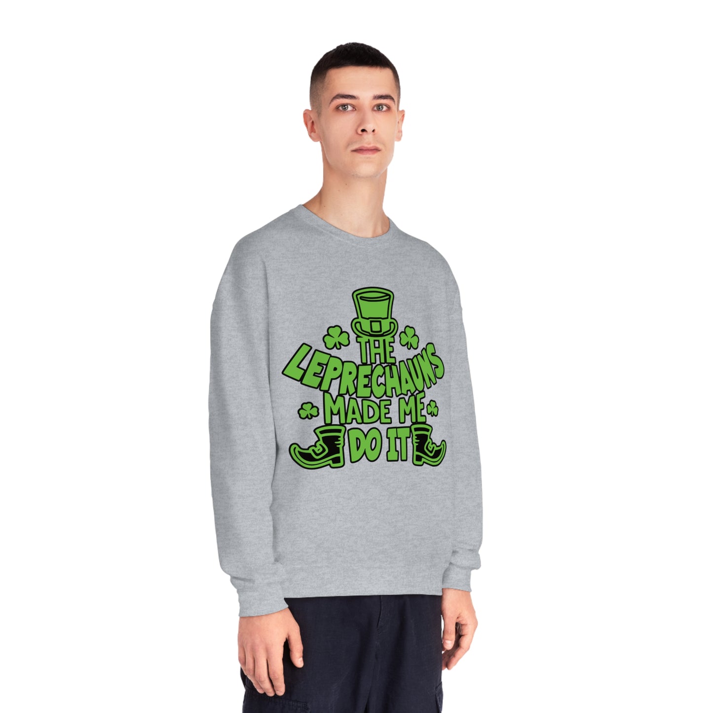 The Leprechauns Made Me Do it.., Unisex NuBlend® Crewneck Sweatshirt