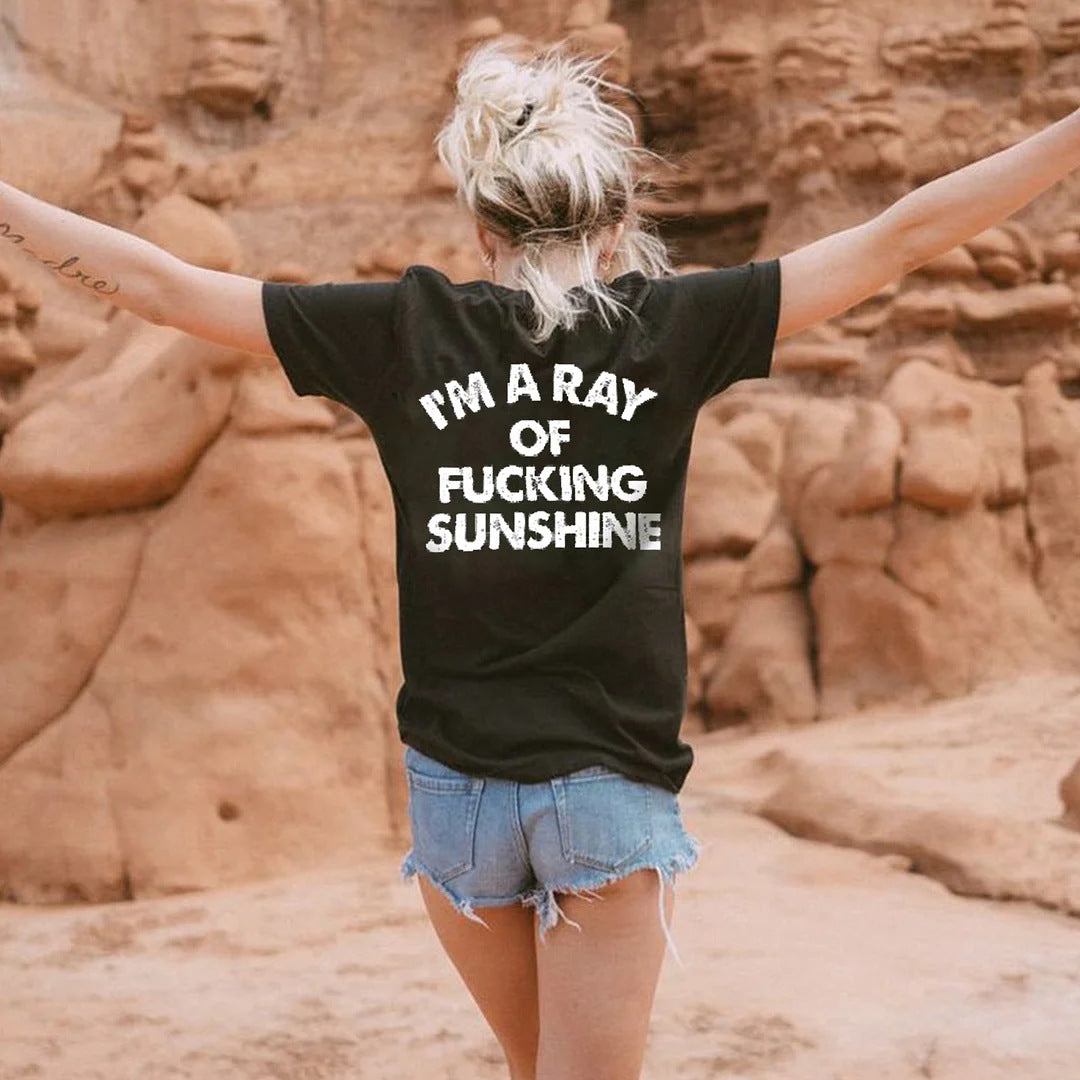 I'm a ray of Fucking Sunshine, Summer Letter Printed T-shirt