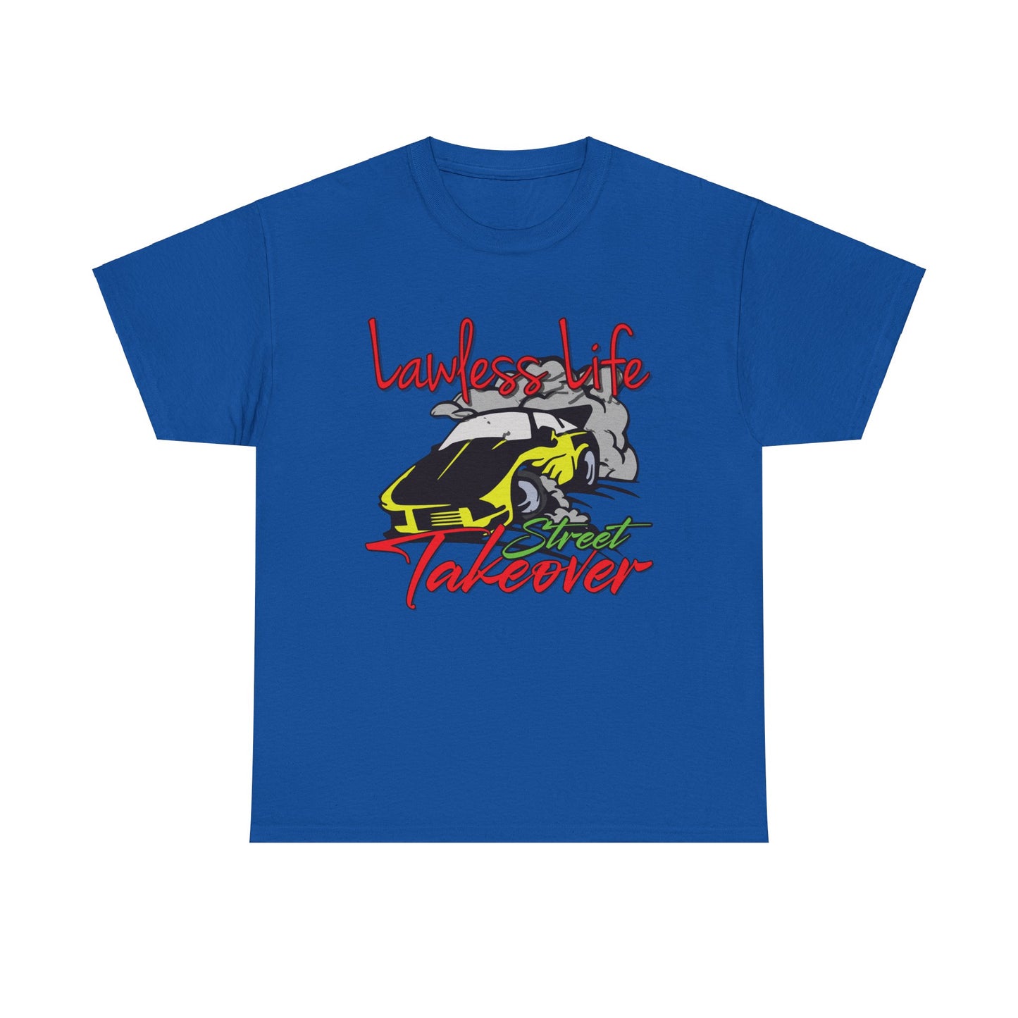 Lawless Life Street Takeover. Heavy Cotton T-Shirt