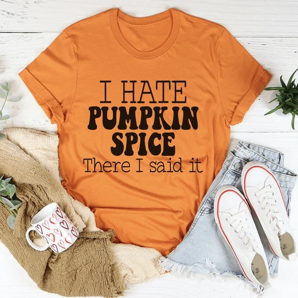 I Hate Pumpkin Spice T-Shirt