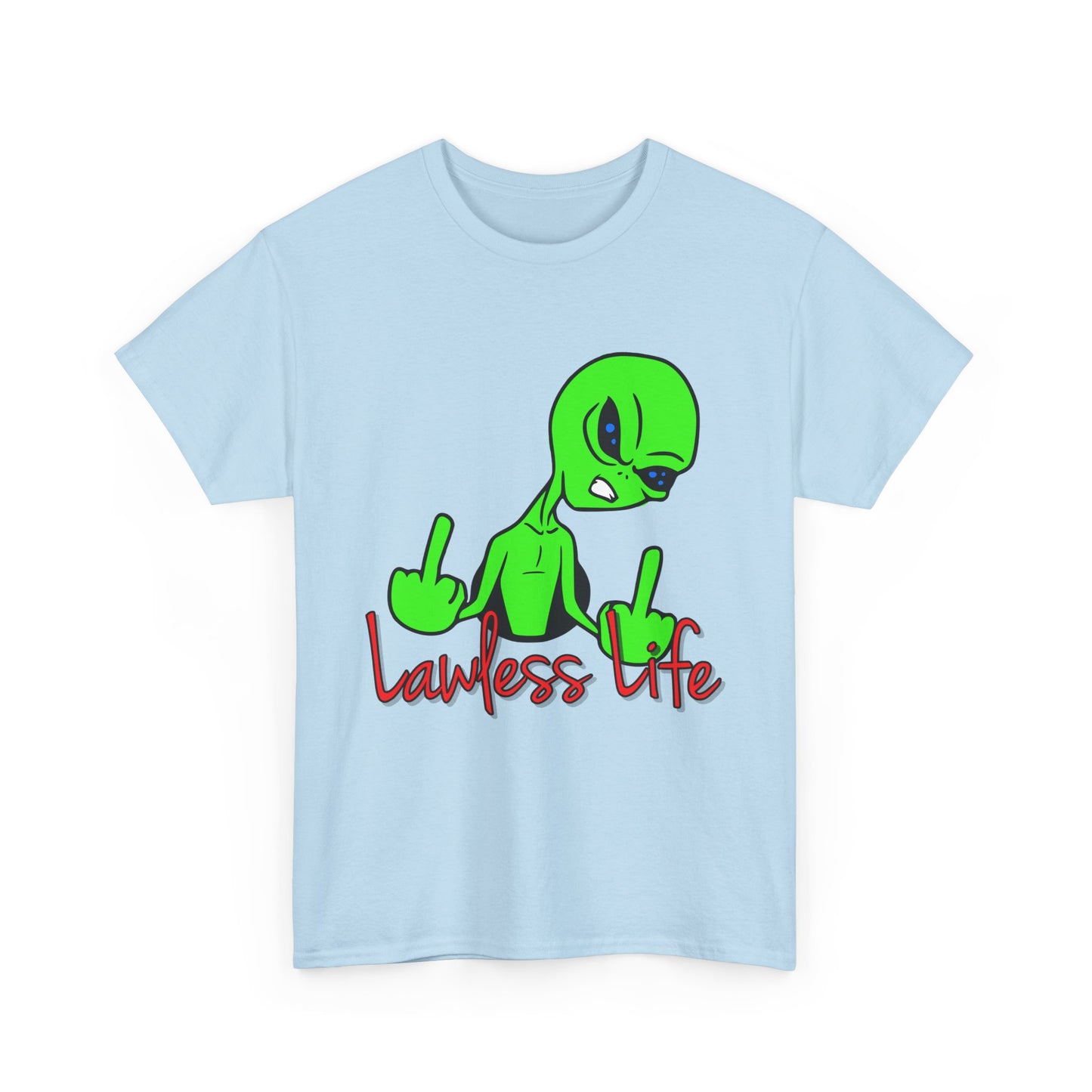 Lawless Life Alien. Heavy Cotton T-Shirt