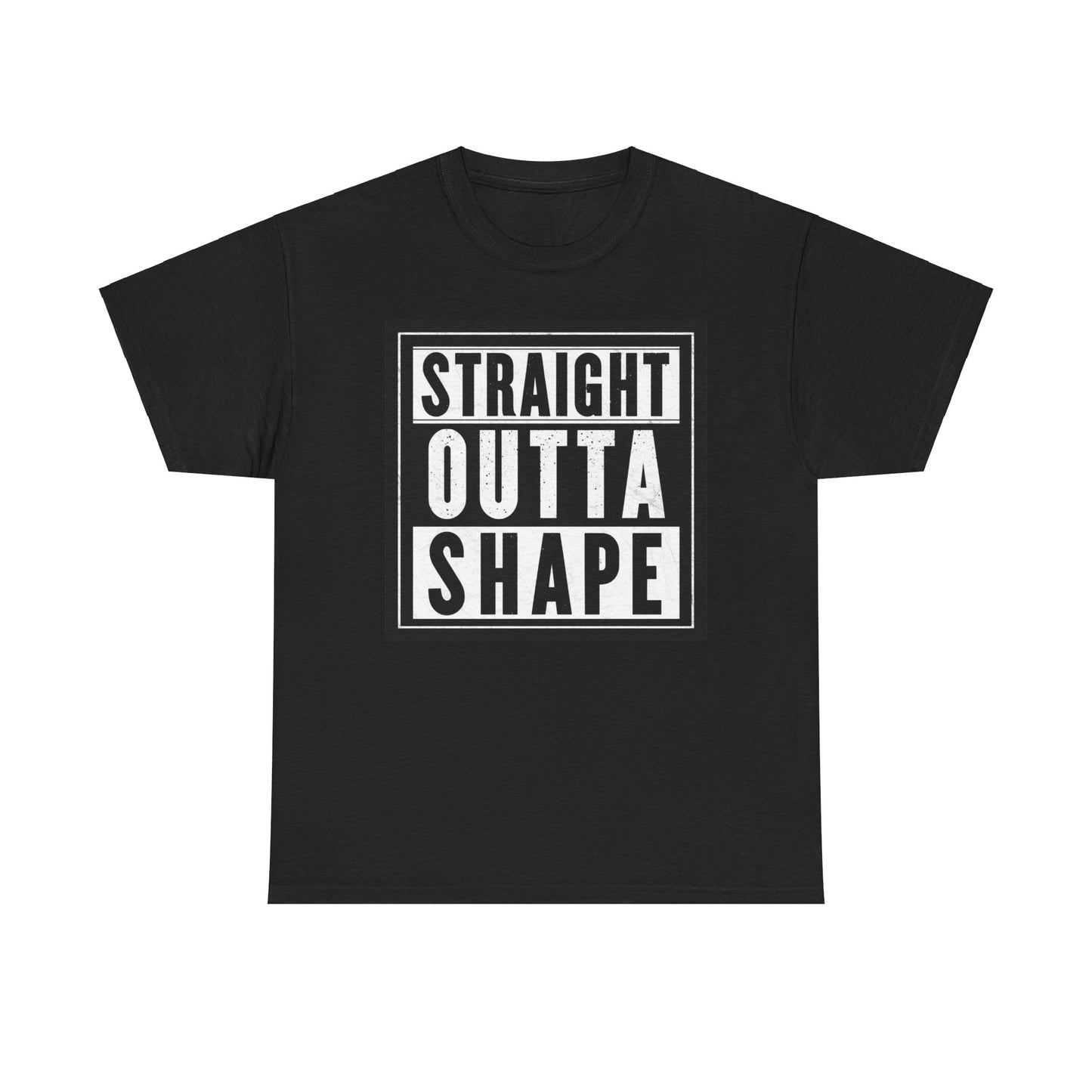 Straight Outta Shape. Heavy Cotton T-Shirt