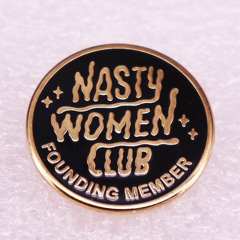 Nasty Women Club Pin