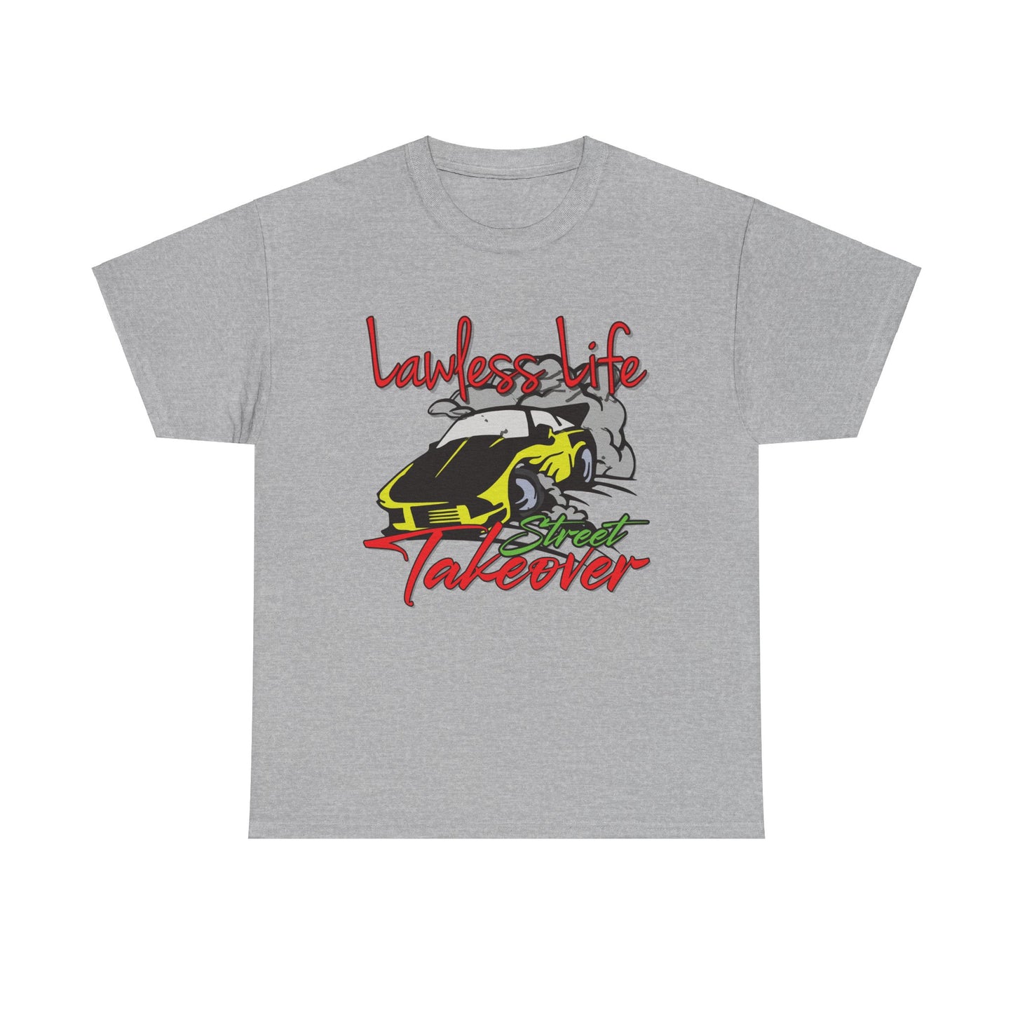 Lawless Life Street Takeover. Heavy Cotton T-Shirt