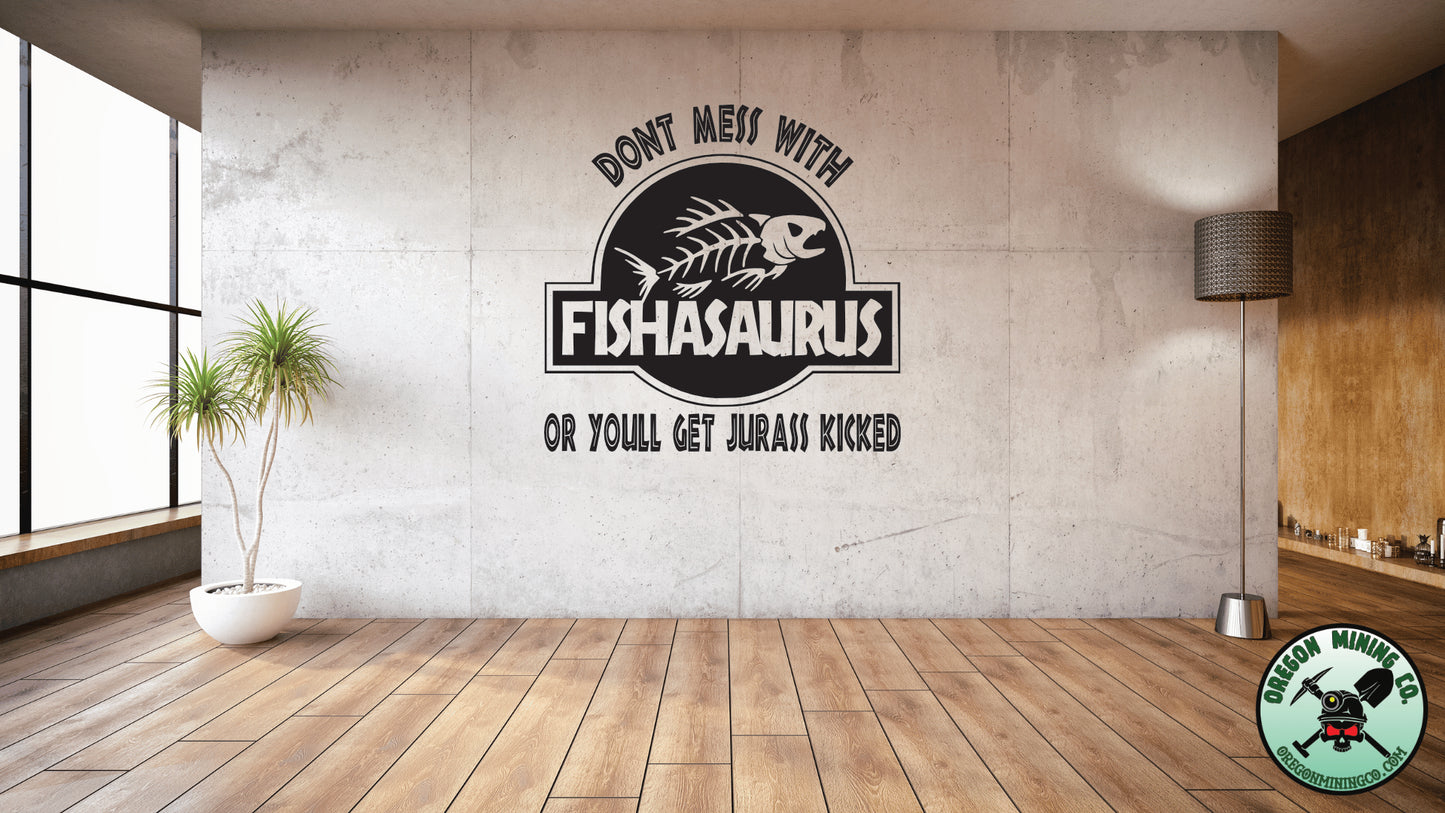 Don't Mess with Fishasaurus Vinyl Decal