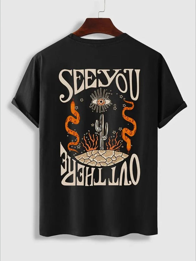 See You Out There T Shirt