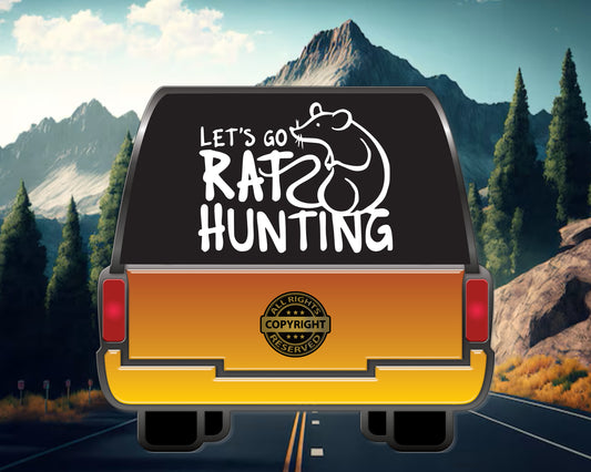 Let's go Rat Hunting, Vinyl Decal