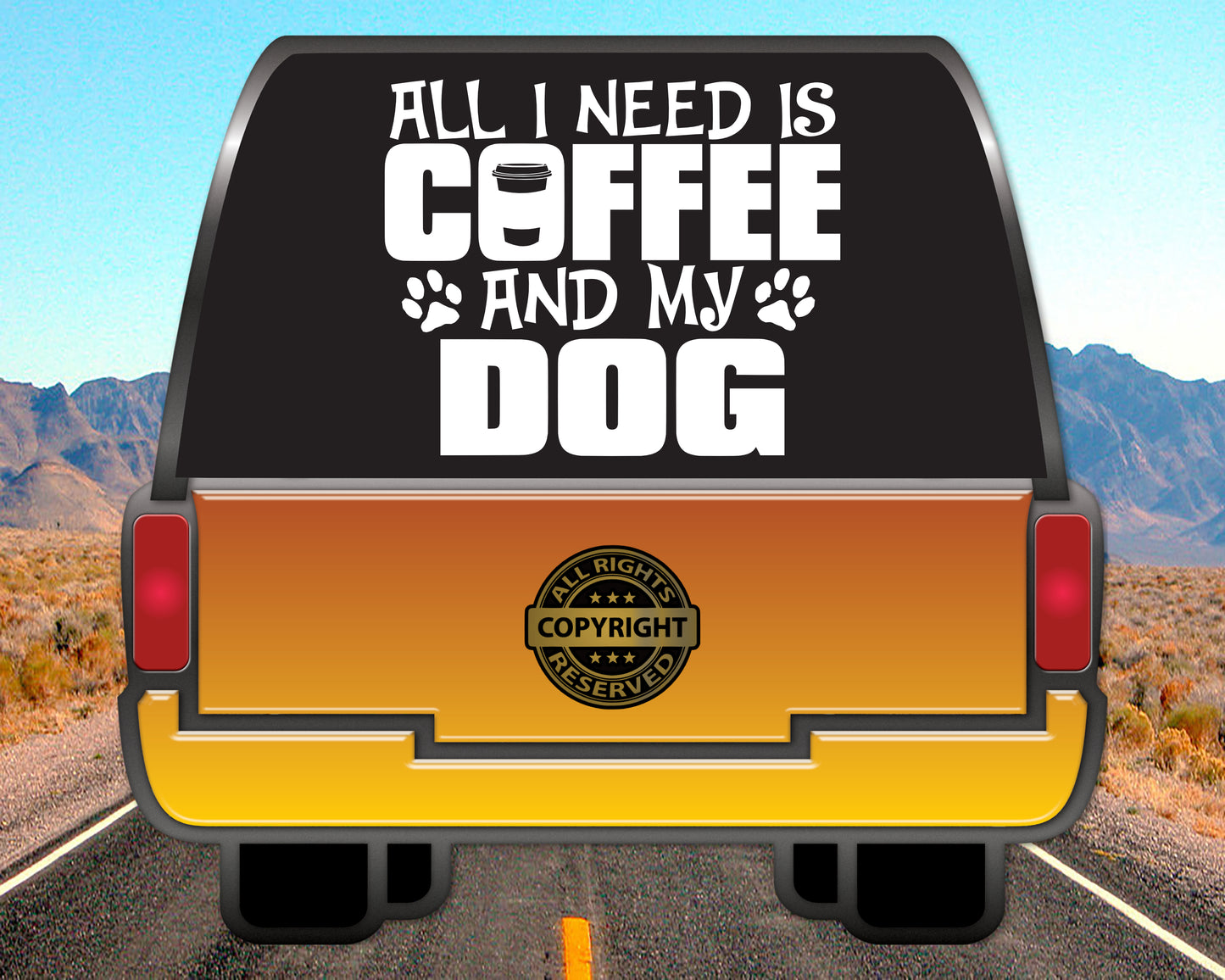 All I need is Coffee and my Dog, Vinyl Decal