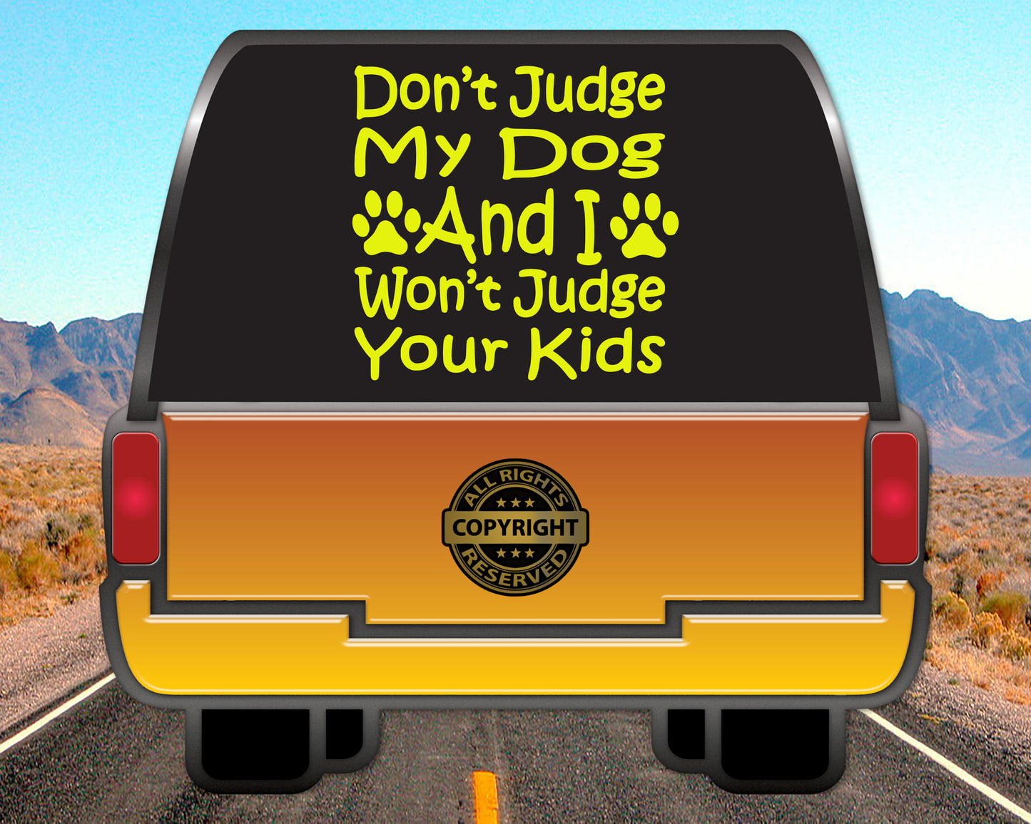 Don't Judge my Dog, Vinyl Decal