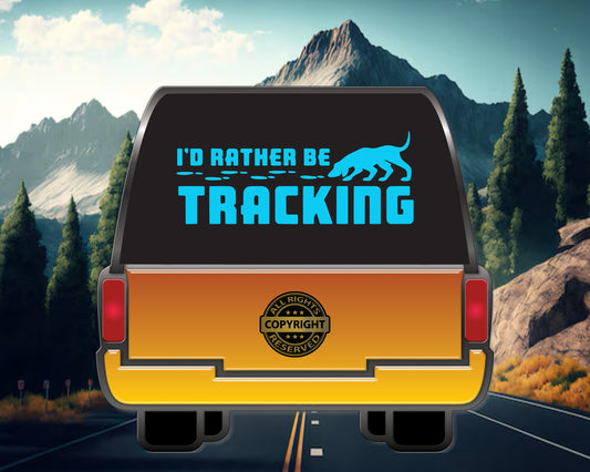 I'D Rather be Tracking, Vinyl Decal